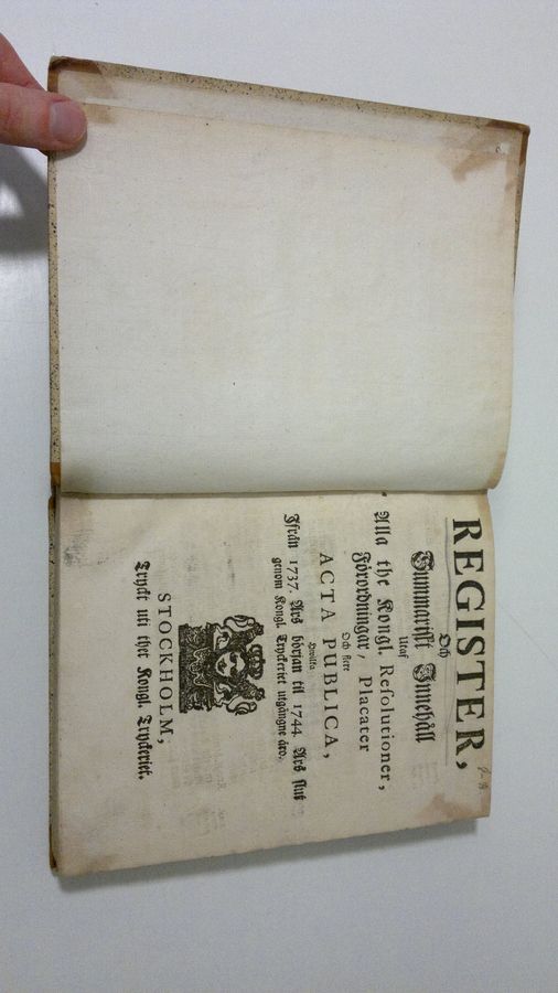 A. J. Raab : Register, och summariskt innehåll utaf alla the kongl. Resolutioner, Förordningar, Placater och flere acta publica, hwilka ifrån 1737. års början til 1744. års slut genom kongl. tryckeriet utgångne äro