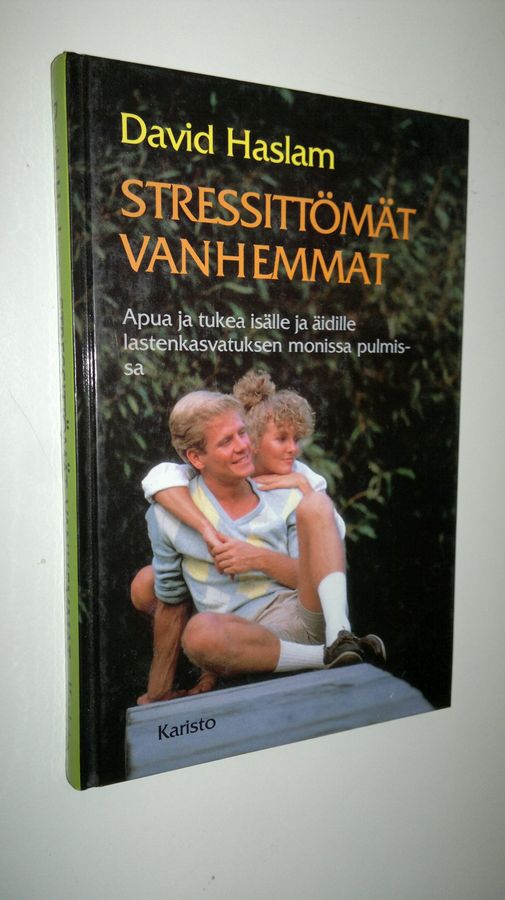 David Haslam : Stressittömät vanhemmat