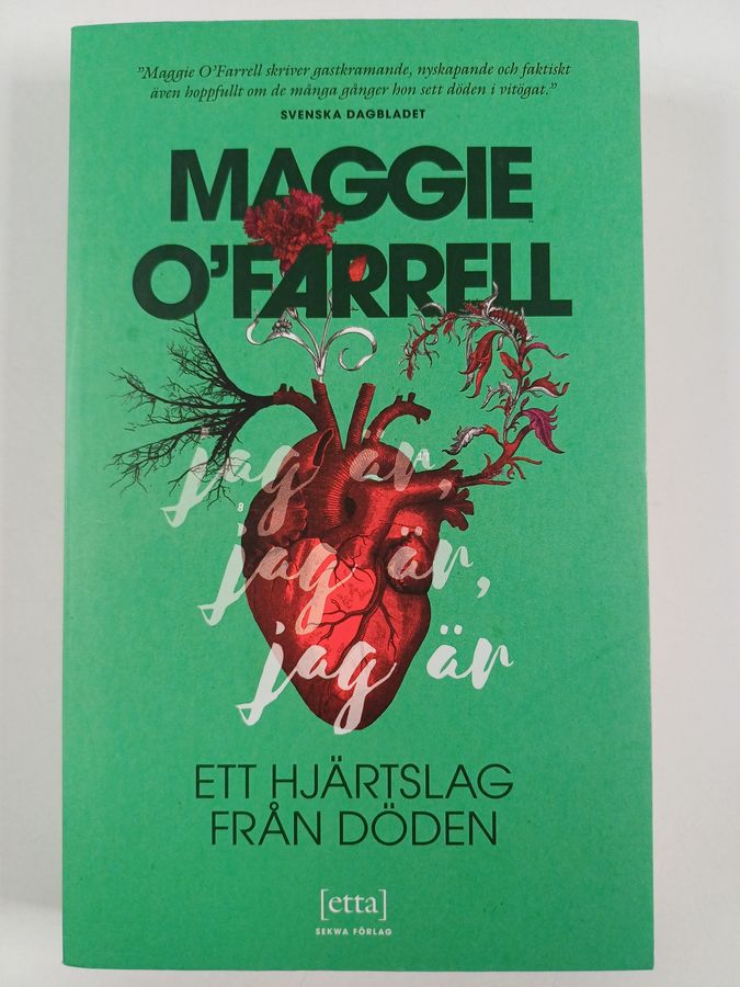 Maggie O'Farrell : Ett hjärtslag från döden