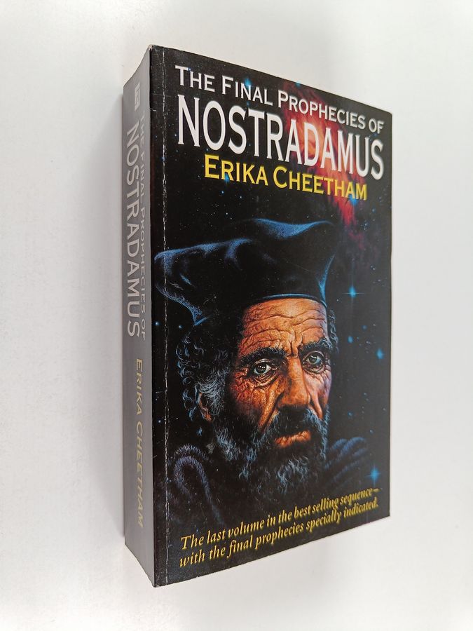 The final prophecies of Nostradamus