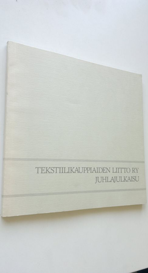 Tekstiilikauppiaiden liitto ry : juhlajulkaisu