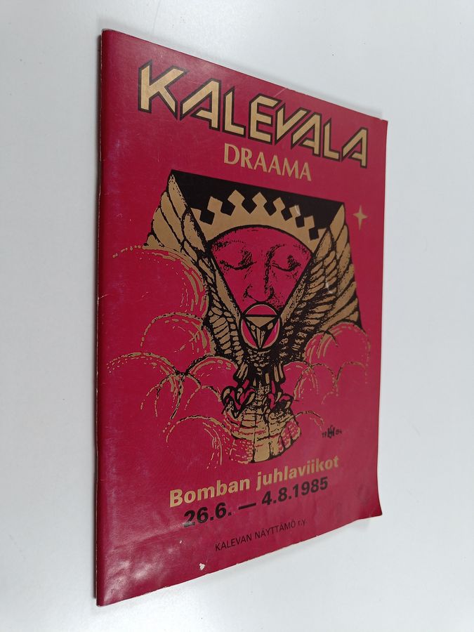 Kalevala draama : Bomban juhlaviikot 26.6. - 4.8.1985