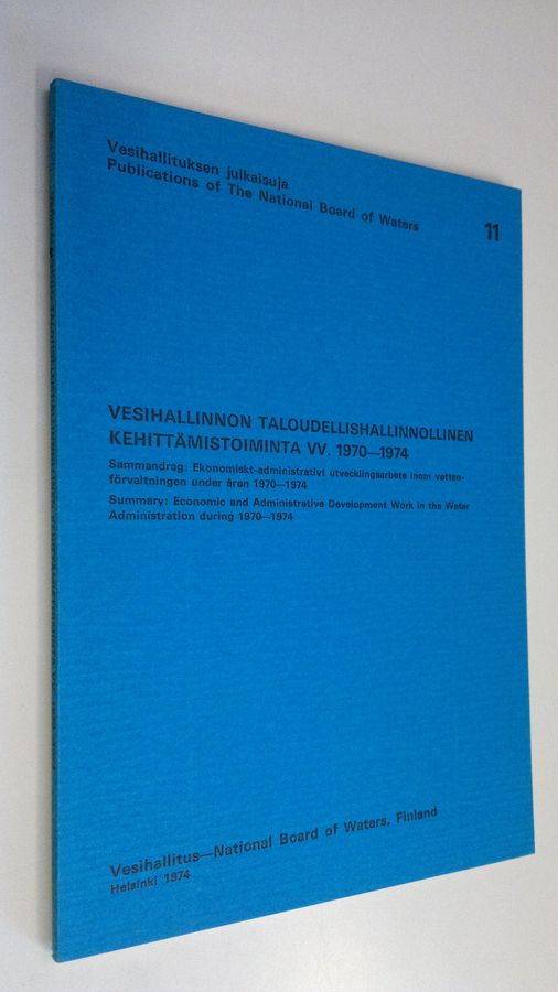 Vesihallinnon taloudellishallinnollinen kehittämistoiminta vv. 1970-1974.