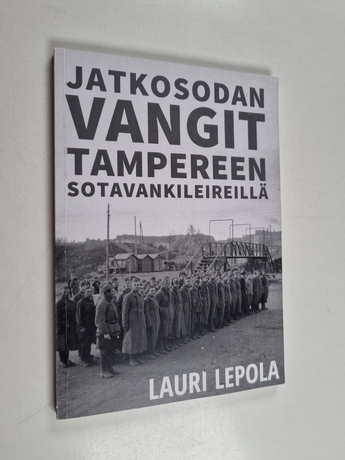Jatkosodan vangit Tampereen sotavankileireillä