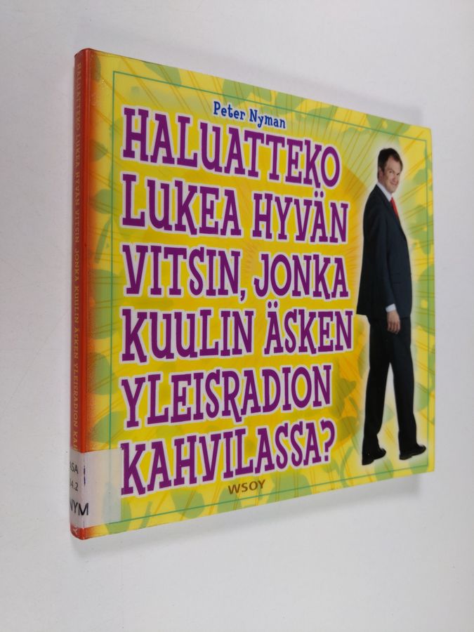 Haluatteko lukea hyvän vitsin, jonka kuulin äsken Yleisradion kahvilassa?