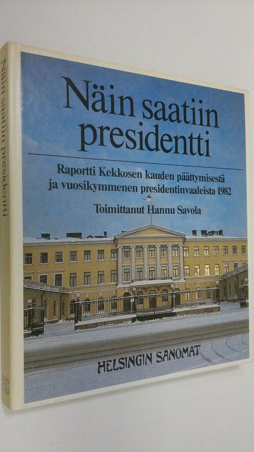 Näin saatiin presidentti