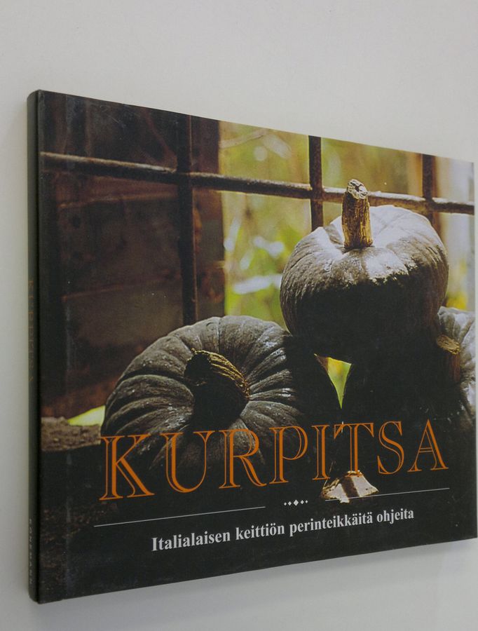 Arneo Nizzoli : Kurpitsa : italialaisen keittiön perinteikkäitä ohjeita : Italian kuuluisimpien keittiömestareiden valmistusohjeita ja historiallisia kurpitsaohjeita