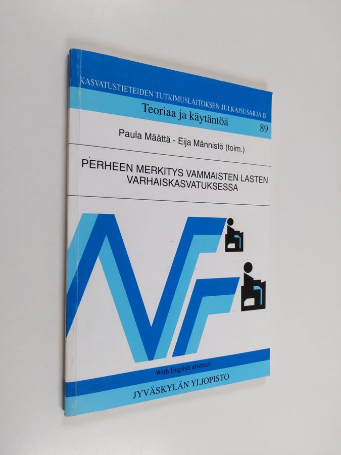 Perheen merkitys vammaisten lasten varhaiskasvatuksessa =