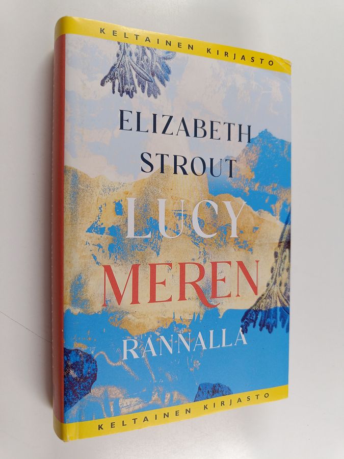 Elizabeth Strout : Lucy meren rannalla