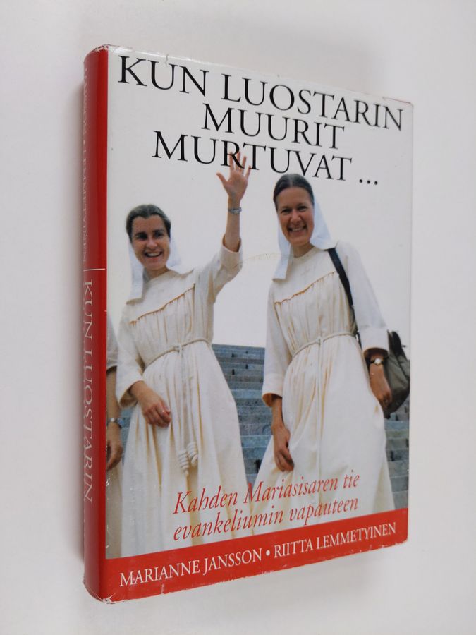 Kun luostarin muurit murtuvat...
