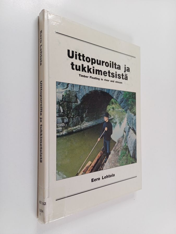 Uittopuroilta ja tukkimetsistä =