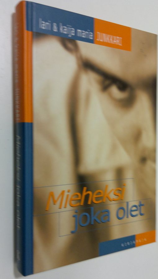 Lari Junkkari : Mieheksi joka olet