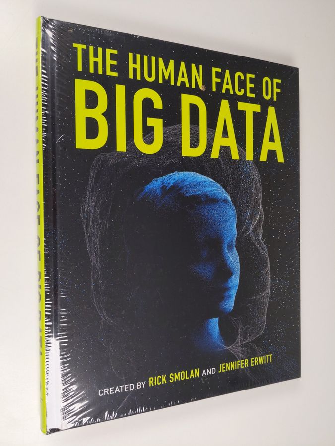 Rick Smolan & Jennifer Erwitt : The human face of big data