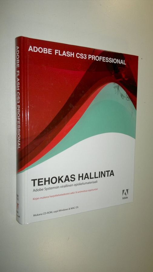 Mikko (kääntäjä) Kamppila : Adobe Flash CS3 : tehokas hallinta