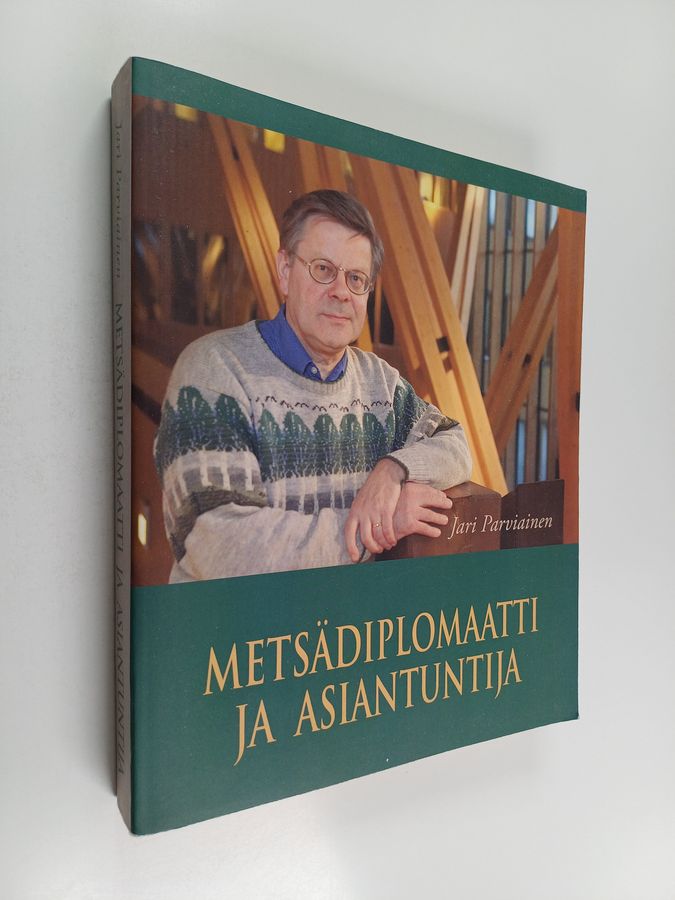 Metsädiplomaatti ja asiantuntija