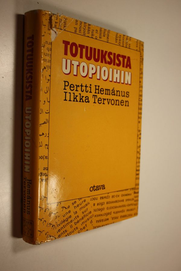 Totuuksista utopioihin