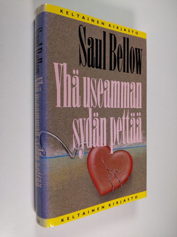 Saul Bellow : Yhä useamman sydän pettää