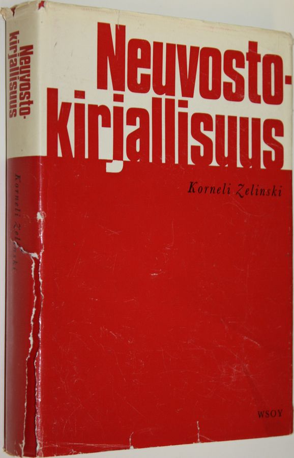 Korneli Zelinski : Neuvostokirjallisuus : Ongelmia ja ihmisiä vallankumouksesta nykypäiviin