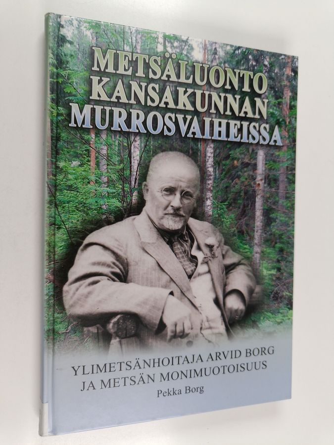 Metsäluonto kansakunnan murrosvaiheissa