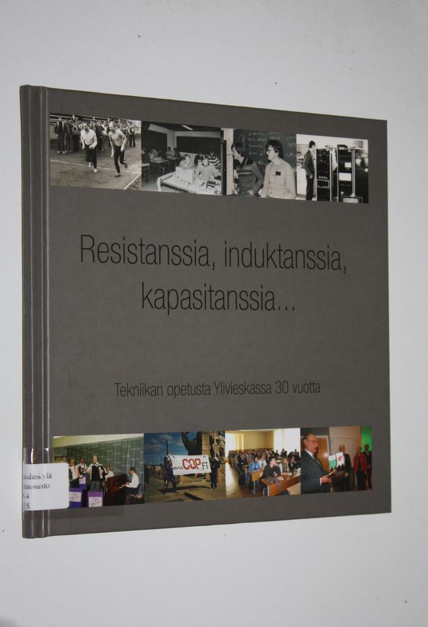 Resistanssia, induktanssia, kapasitanssia...