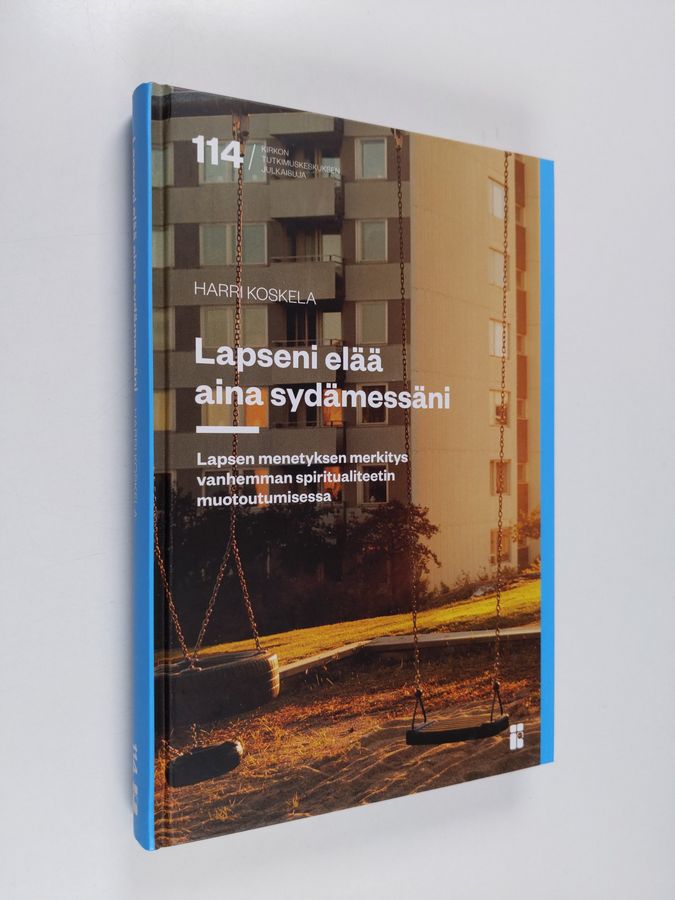 Lapseni elää aina sydämessäni