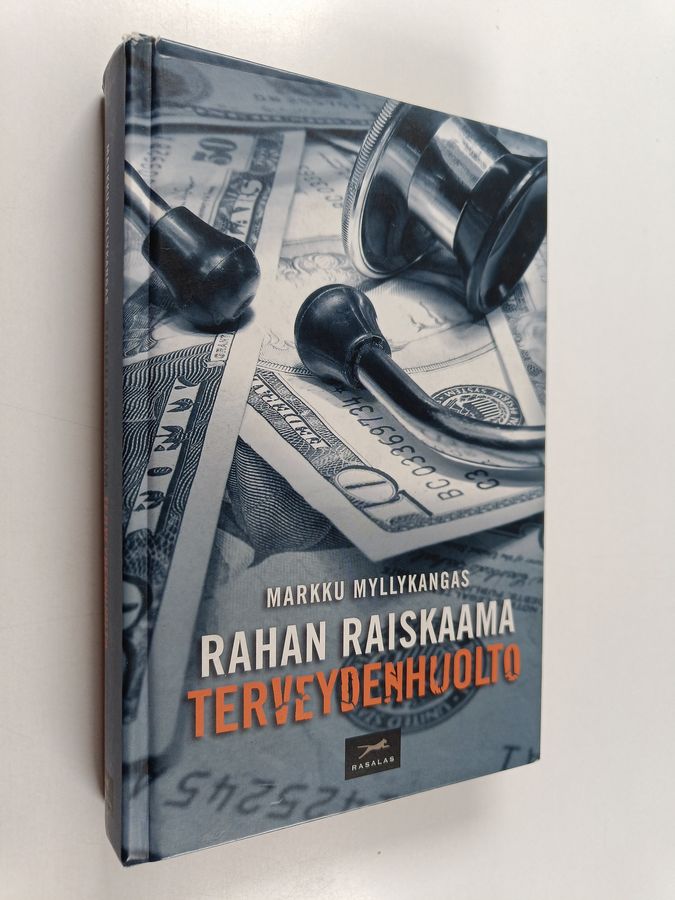 Rahan raiskaama terveydenhuolto