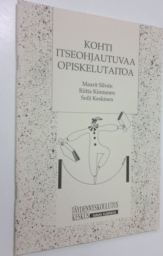 Maarit Silven : Kohti itseohjautuvaa opiskelutaitoa