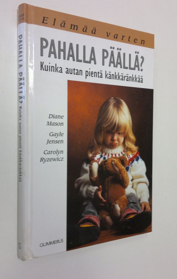 Diane Mason : Pahalla päällä : kuinka autan pientä känkkäränkkää