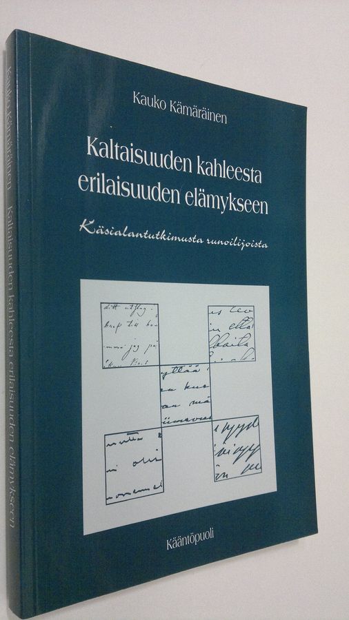 Kaltaisuuden kahleesta erilaisuuden elämykseen