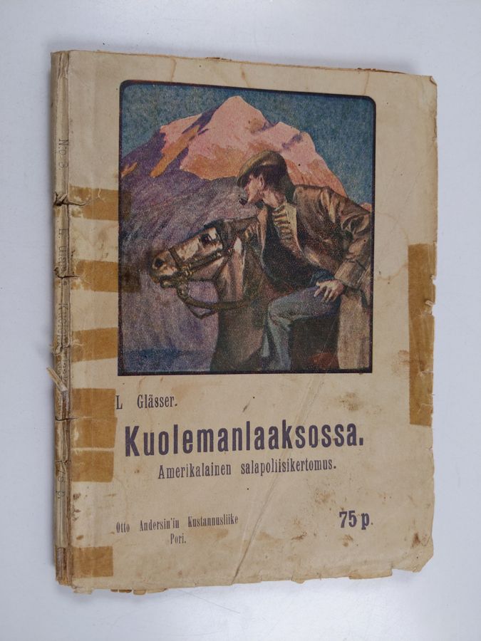 L. Glässer : Kuolemanlaaksossa : amerikkalainen salapoliisikertomus