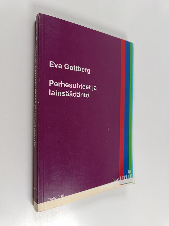 Eva Gottberg : Perhesuhteet ja lainsäädäntö