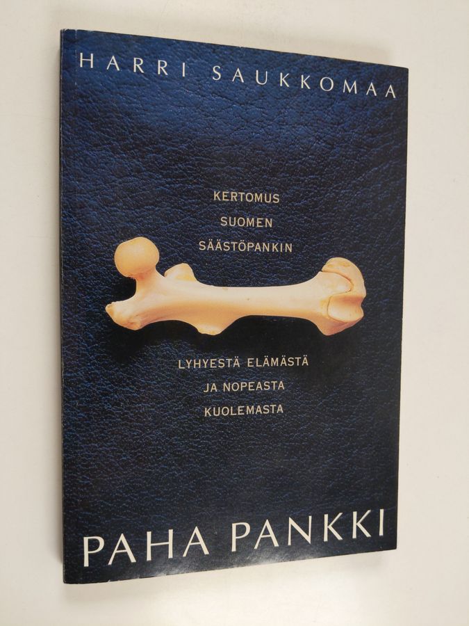 Harri Saukkomaa : Paha pankki : kertomus Suomen säästöpankin lyhyestä elämästä ja nopeasta kuolemasta - ja petoksesta