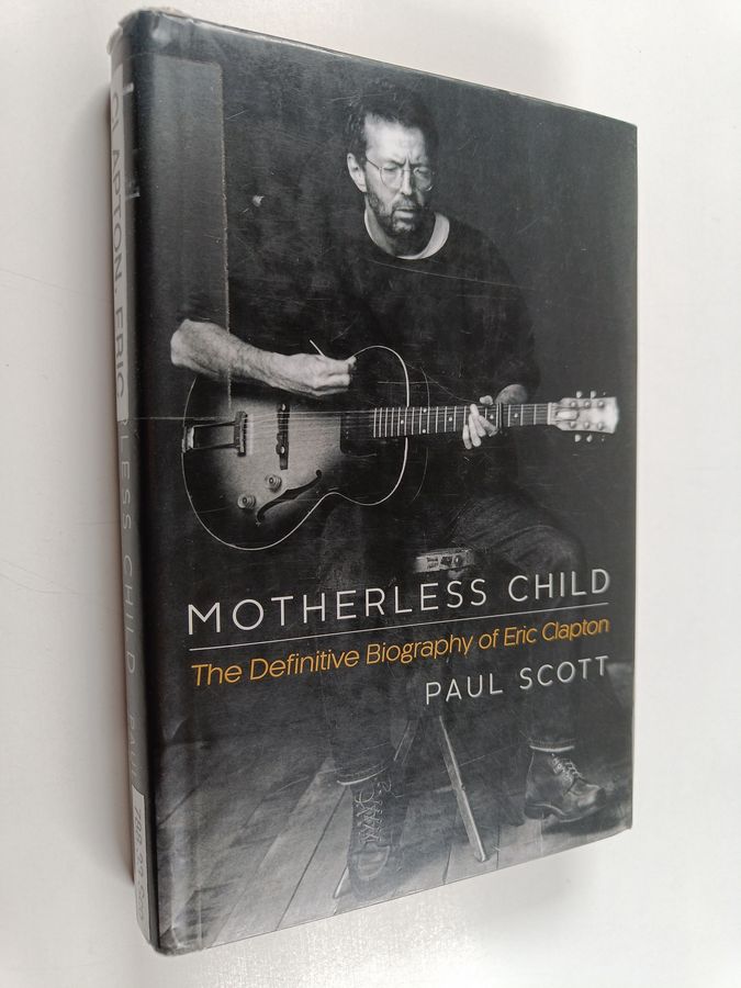 the definitive biography of Eric Clapton