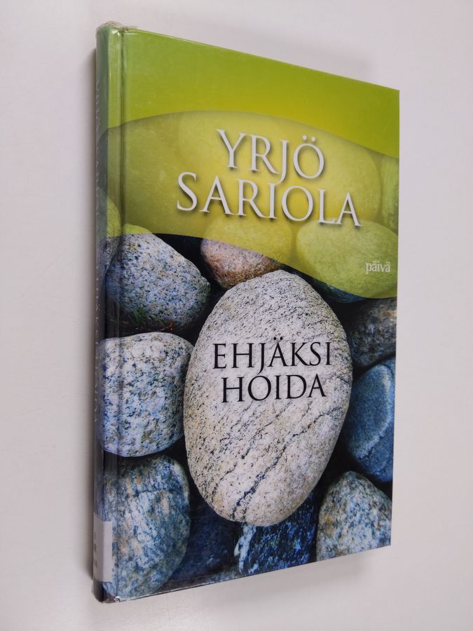 Ehjäksi hoida