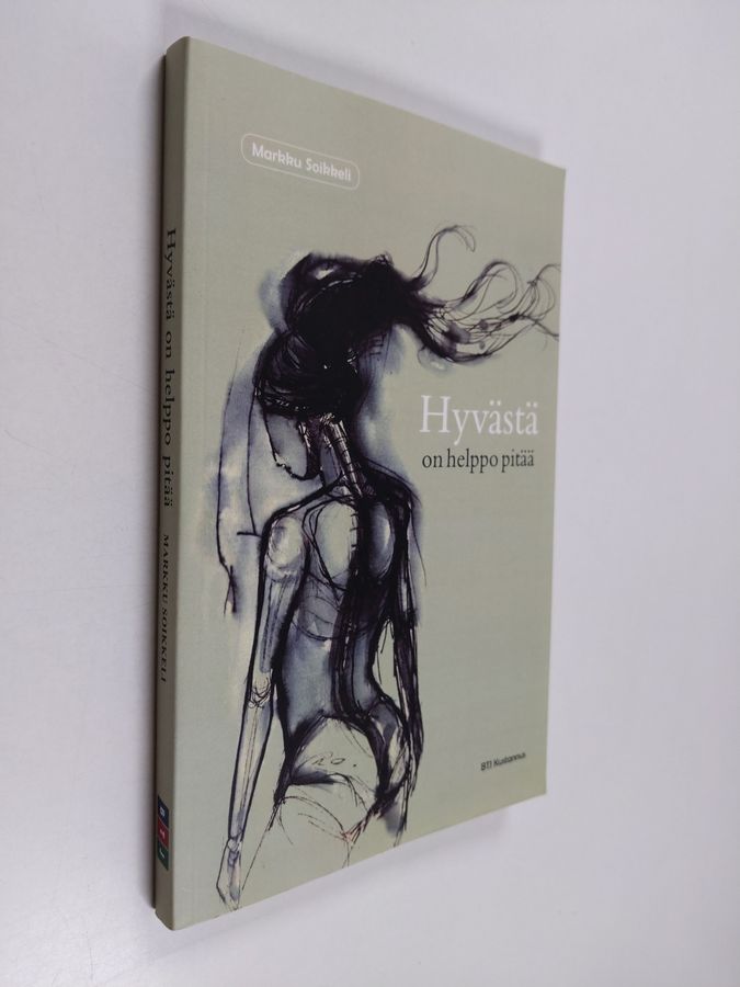 Hyvästä on helppo pitää