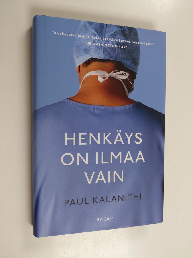 Paul Kalanithi : Henkäys on ilmaa vain