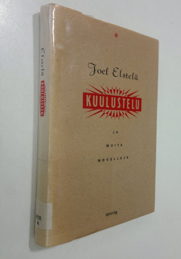 Joel Elstelä : Kuulustelu ja muita novelleja