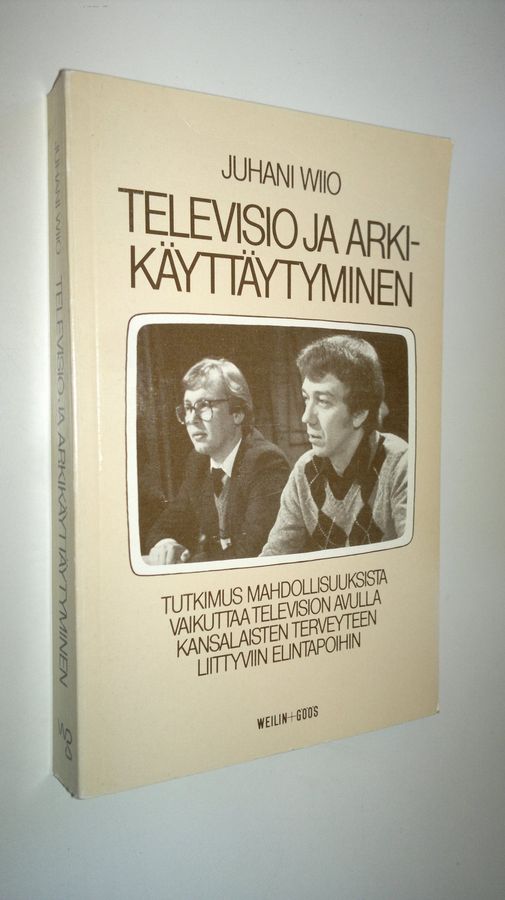 Juhani Wiio : Televisio ja arkikäyttäytyminen : tutkimus mahdollisuuksista vaikuttaa television avulla kansalaisten terveyteen liittyviin elintapoihin
