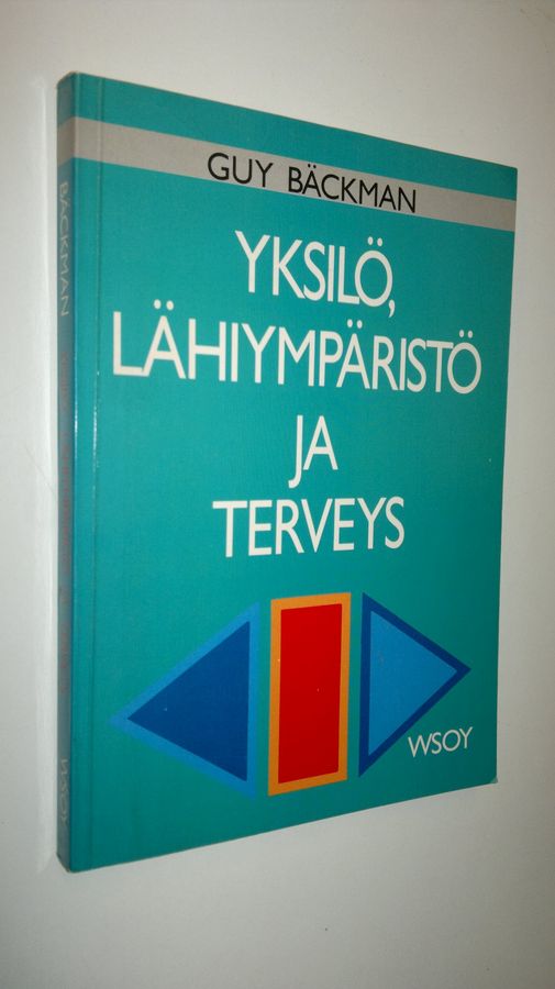 Yksilö, lähiympäristö ja terveys
