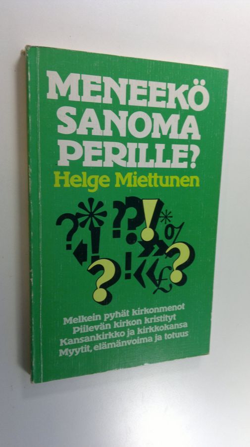 Helge Miettunen : Meneekö sanoma perille