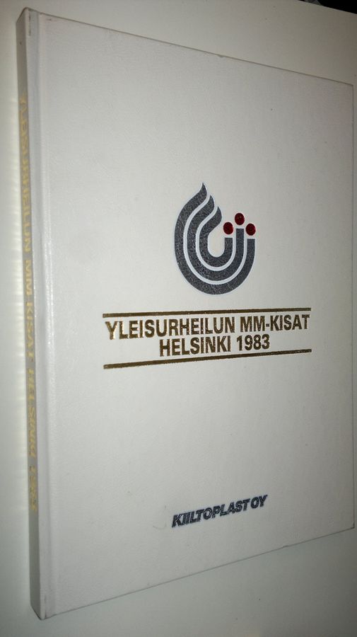 Yleisurheilun MM-kisojen virallinen kirja : Yleisurheilun maailmanmestaruuskilpailut 1983