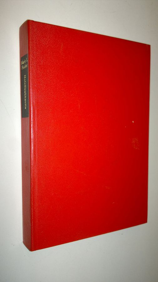 Marie Louise Fischer : Hotellirakkautta