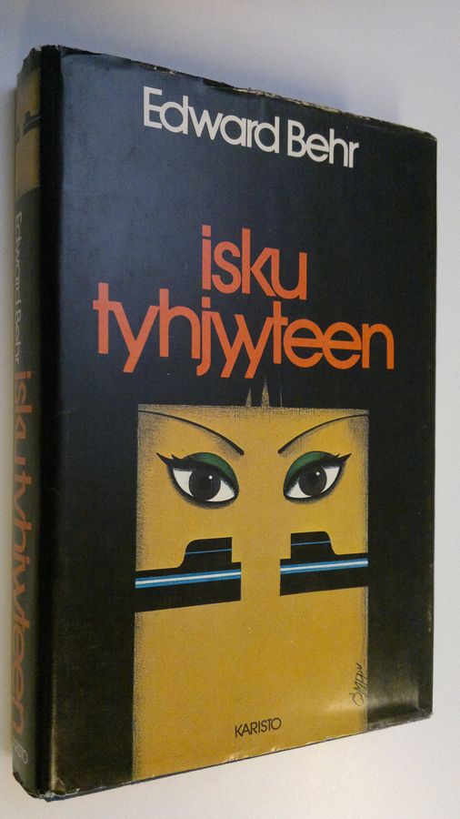 Edward Behr : Isku tyhjyyteen
