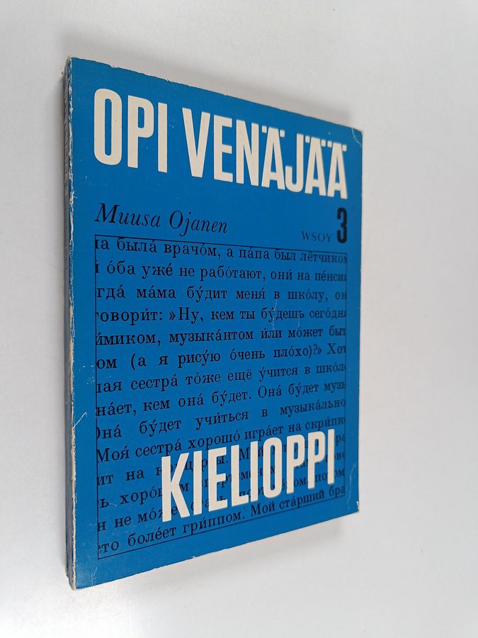 Muusa Ojanen : Opi venäjää 3 : Kielioppi