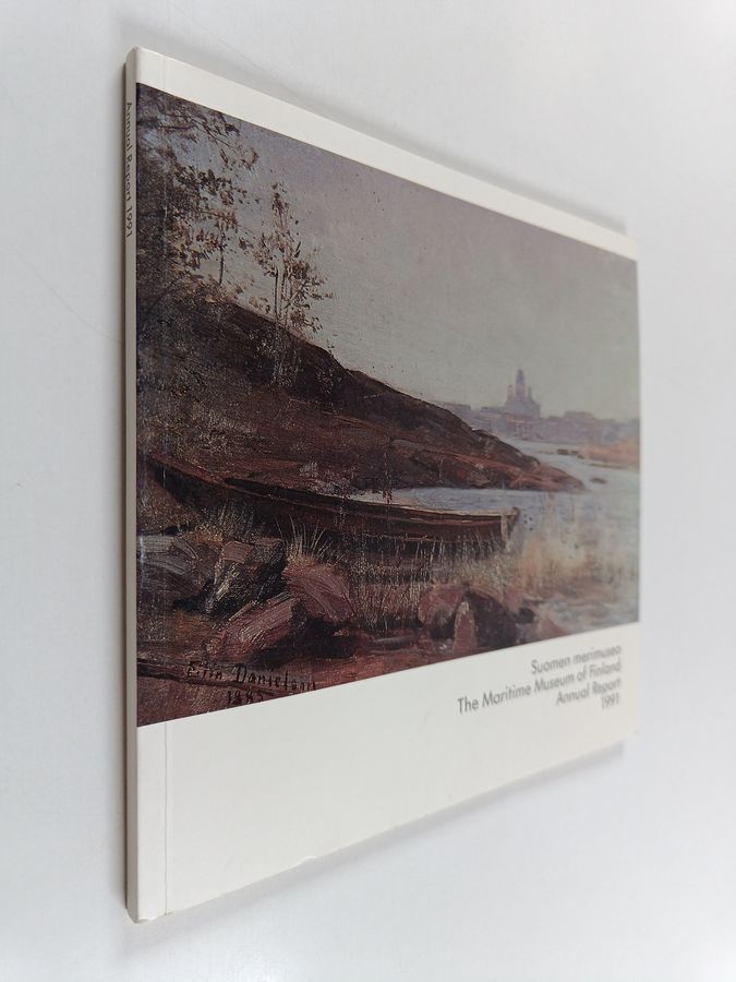 Suomen merimuseo : the Maritime Museum of Finland : annual report 1991