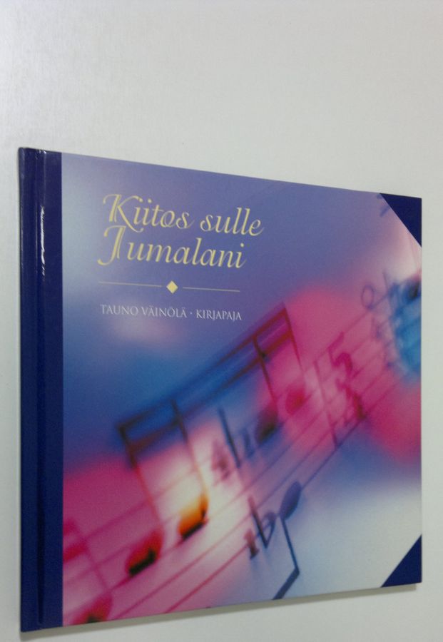 Tauno Väinölä : Kiitos sulle Jumalani