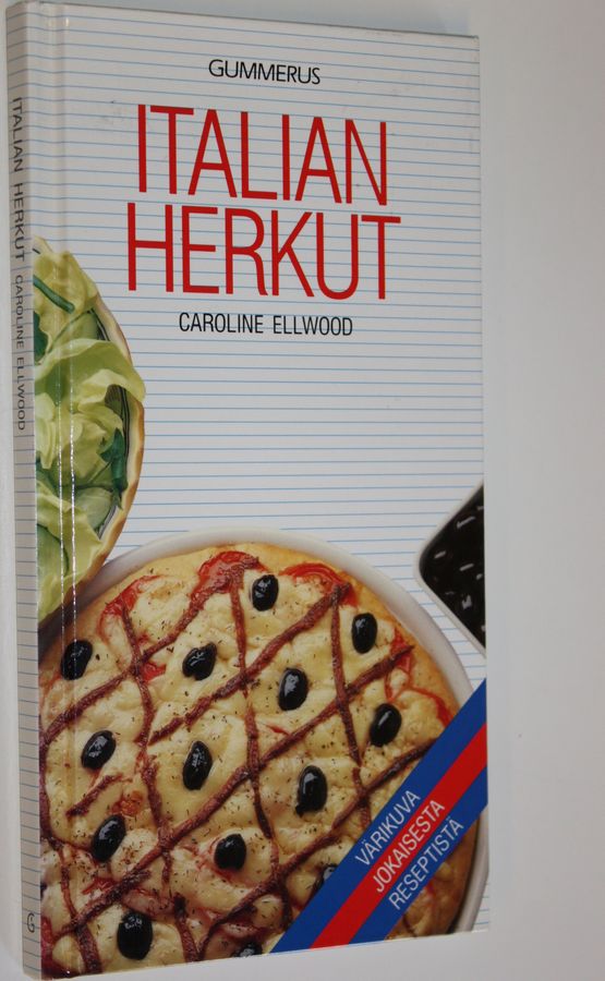 Caroline Ellwood : Italian herkut