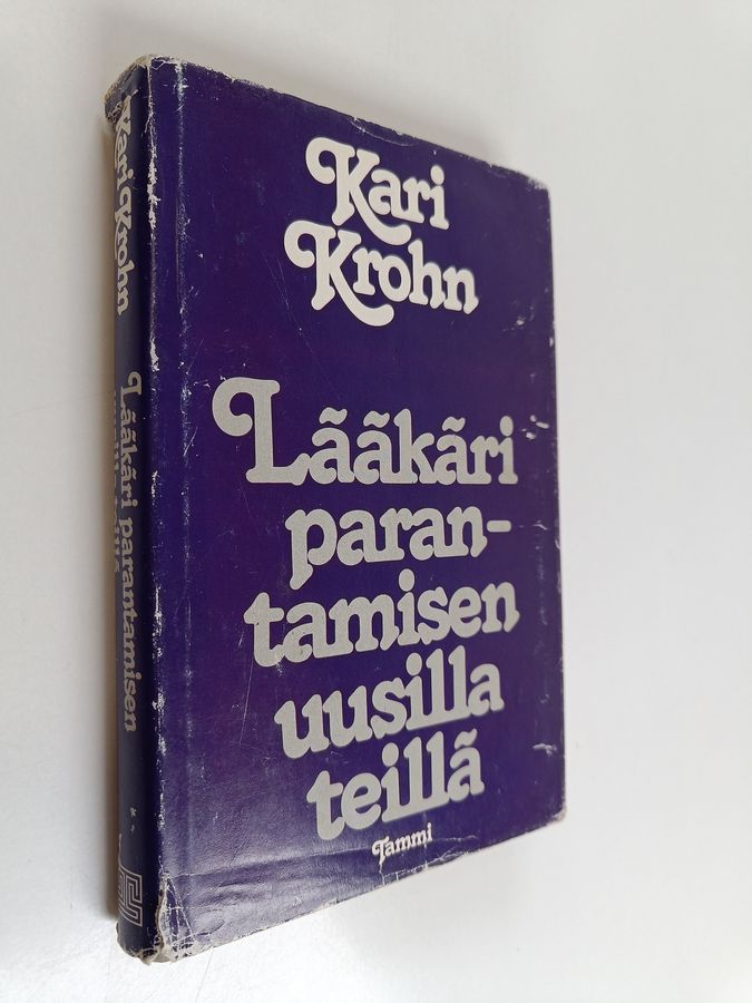Lääkäri parantamisen uusilla teillä