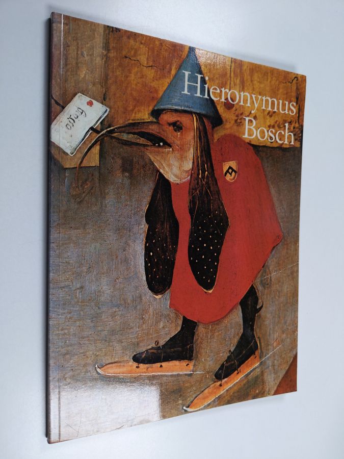 Walter Bosing : Hieronymus Bosch, noin 1450-1516 taivaan ja helvetin välillä