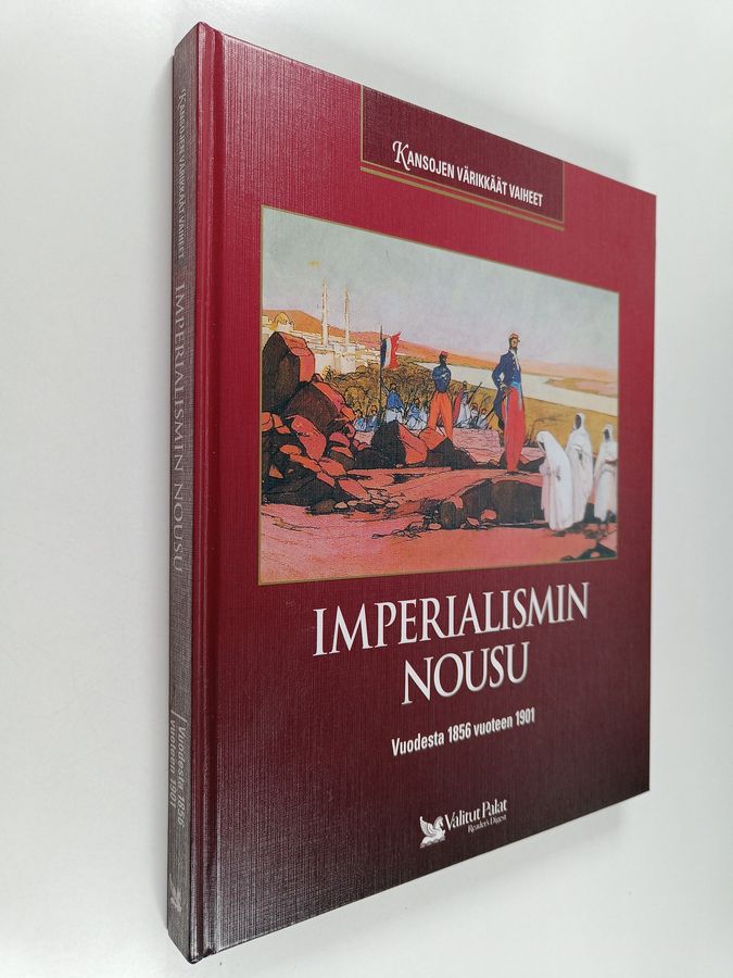 Antero (suom.) Helasvuo : Imperialismin nousu : vuodesta 1856 vuoteen 1901